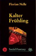 Cover: Kalter Fr&uuml;hling - Argument Verlag mit Ariadne