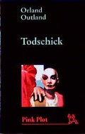Cover: Todschick - Argument Verlag mit Ariadne