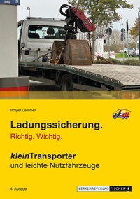 Abbildung von: Ladungssicherung kleinTransporter und leichte Nutzfahrzeuge - Verkehrs-Verlag Fischer
