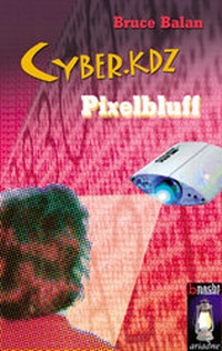 Enlarge image Cover: Cyber.kdz 2 - Pixelbluff - Argument Verlag mit Ariadne