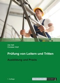 Cover: Pr&uuml;fung von Leitern und Tritten - Ausbildung und Praxis - Verkehrs-Verlag Fischer