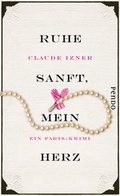 Cover: Ruhe sanft, mein Herz - Pendo Verlag