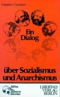 Cover: Ein Dialog &uuml;ber Sozialismus und Anarchismus - Libertad