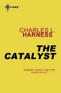 Enlarge image Cover: The Catalyst - Gateway