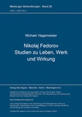 Cover: Nikolaj Fedorov. Studien zu Leben, Werk und Wirkung - Peter Lang Verlag