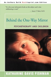 Abbildung von: Behind the One-Way Mirror - iUniverse