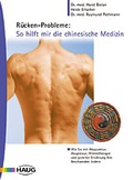 Cover: R&uuml;cken Probleme: So hilft mir die chinesische Medizin - MVS Medizinverlage Stuttgart