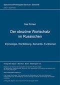 Cover: Der obsz&ouml;ne Wortschatz im Russischen: Etymologie, Wortbildung, Semantik, Funktionen - Peter Lang Verlag