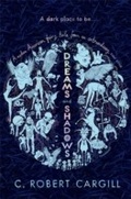 Cover: Dreams and Shadows - Gollancz