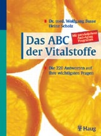 Enlarge image Cover: Das ABC der Vitalstoffe - MVS Medizinverlage Stuttgart