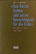 Cover: Das Reich Gottes und seine Gerechtigkeit f&uuml;r die Erde - Edition Exodus