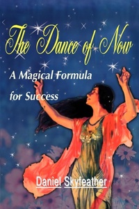 Abbildung von: The Dance of Now - iUniverse