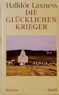 Cover: Die gl&uuml;cklichen Krieger - Steidl
