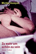 Cover: Zu wahr um sch&ouml;n zu sein - DuMont Buchverlag