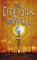 Cover: The City of Silk and Steel - Gollancz