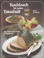 Cover: Kochbuch für jeden Haushalt - Trauner Verlag