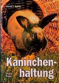 Cover: Kaninchenhaltung - Oertel u. Sp&ouml;rer