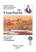 Cover: Die Feuerbachs - Schrenk-Verlag
