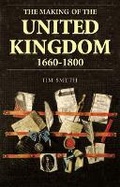 Cover: The Making of the United Kingdom 1660-1800 - Pearson