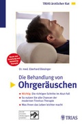 Cover: Die Behandlung von Ohrger&auml;uschen. Neues aus Forschung und Retraining-Therapie - MVS Medizinverlage Stuttgart