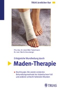 Cover: Erfolgreiche Wundheilung durch Maden-Therapie - MVS Medizinverlage Stuttgart