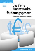 Cover: Das Vierte Finanzmarktf&ouml;rderungsgesetz - Reguvis Fachmedien