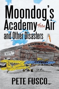Enlarge image Cover: Moondog's Academy of the Air - iUniverse