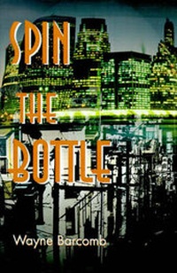 Abbildung von: Spin the Bottle - Writers Club Press
