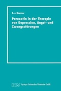 Cover: Paroxetin in der Therapie von Depression, Angst- und Zwangsst&ouml;rungen - Deutscher Universit&auml;tsverlag