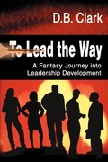 Cover: To Lead the Way - iUniverse