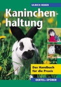 Cover: Kaninchenhaltung - Oertel u. Sp&ouml;rer