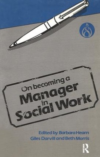 Enlarge image Cover: On Becoming a Manager in Social Work - Ashgate Publishing Limited