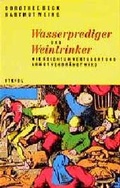 Cover: Wasserprediger und Weintrinker - Steidl