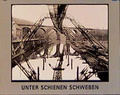 Cover: Unter Schienen schweben - Steidl