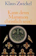 Cover: Kann denn Mammon christlich sein? - Steidl