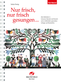 Abbildung von: Nur frisch, nur frisch gesungen - Walter Wild Musikverlag
