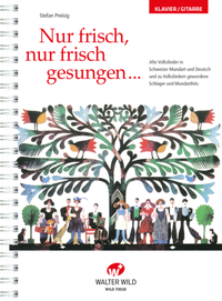 Abbildung von: Nur frisch, nur frisch gesungen - Walter Wild Musikverlag