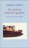 Cover: Die gloriose White Queen - Steidl