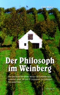 Bild: Der Philosoph im Weinberg - CONTEXT Verlag