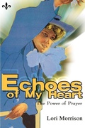 Cover: Echoes of My Heart - iUniverse