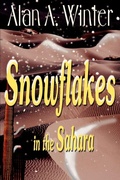 Cover: Snowflakes in the Sahara - iUniverse