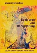 Cover: Seelsorge und Behinderung - Groos, Julius