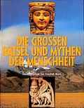 Cover: Die gro&szlig;en R&auml;tsel und Mythen der Menschheit - Weltbild