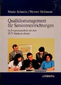 Cover: Qualit&auml;tsmanagement f&uuml;r Senioreneinrichtungen - Schl&uuml;tersche