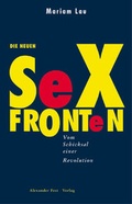 Cover: Die neuen Sexfronten - Fest, Alexander