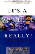Cover: It's a Wonderful Life...Really! - Writers Club Press