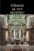 Cover: Where is My Home? - iUniverse