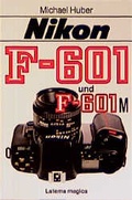 Cover: Nikon F-601/601 M - Laterna magica