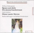 Cover: Romeo und Julia. - Goldoni, Carlo: Diener zweier Herren - H&ouml;rbuchproduktionen