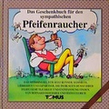 Cover: Das Geschenkbuch f&uuml;r den sympathischen Pfeifenraucher - TOMUS
